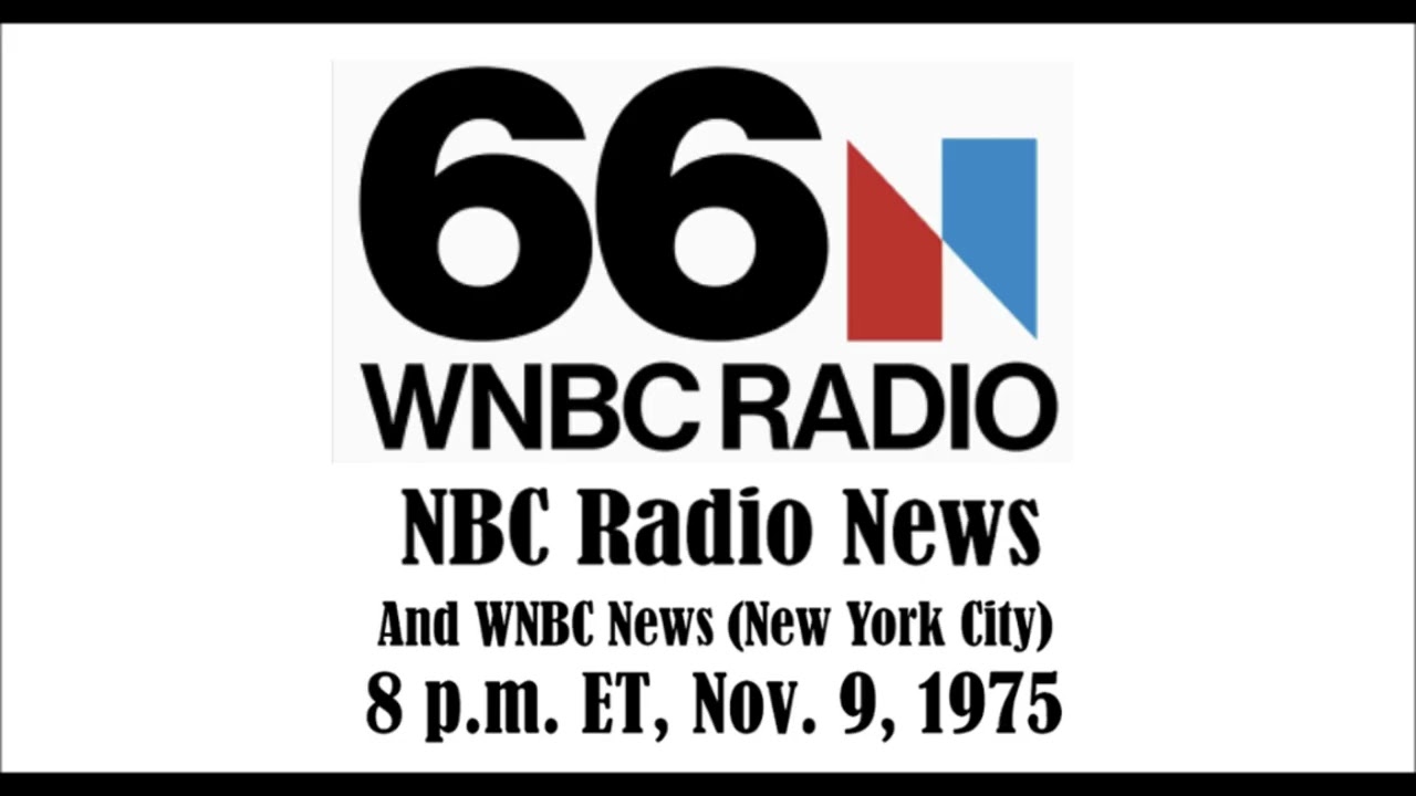 NBC RADIO NEWS, 8 P.M. ET, NOV. 9, 1975, FROM WNBC.