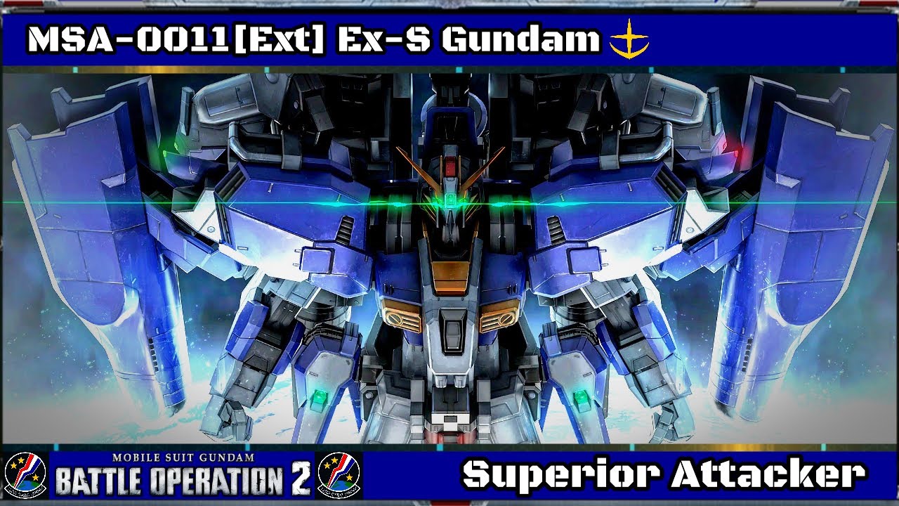 Superior Attacker (GBO2: MSA-0011[Ext] Ex-S Gundam)