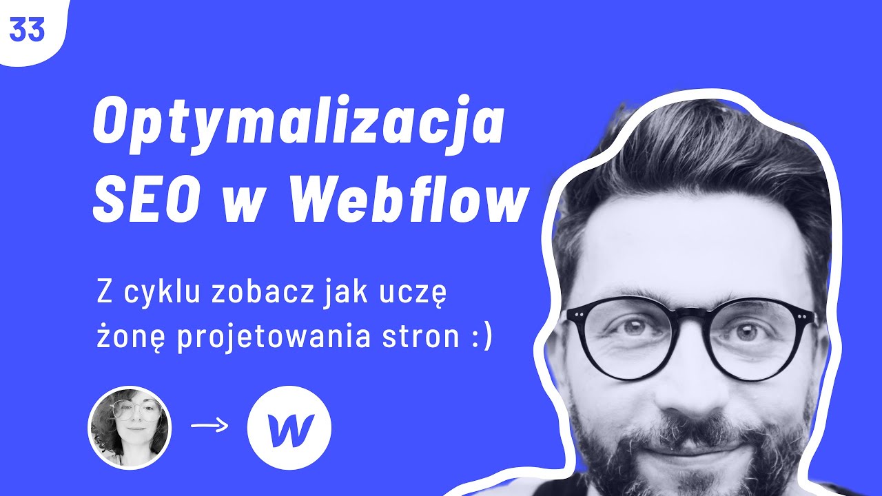 Optymalizacja SEO strony internetowej w  Webflow #33 - Kurs Webflow po polsku dla początkujących