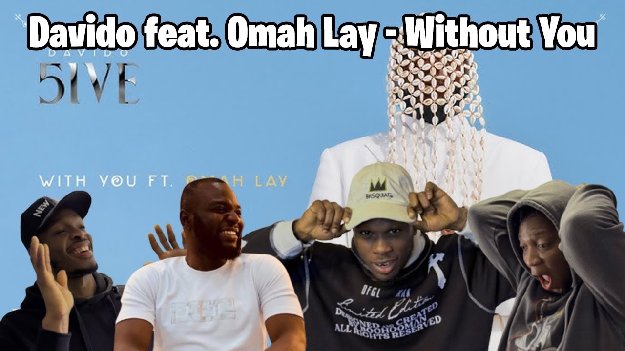 Davido feat. Omah Lay - Without You / Vibes On Vibes Reaction