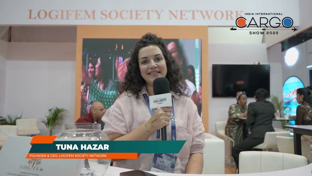 Ms. Tuna Hazar AVCI, Founder & CEO, LOGIFEM SOCIETY LOGISTICS NETWORK