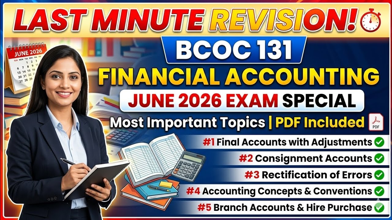 🔥 BCOC 131: Financial Accounting | Last Minute Revision | June 2026 Exam Special! 🎯#ignou #commerce 