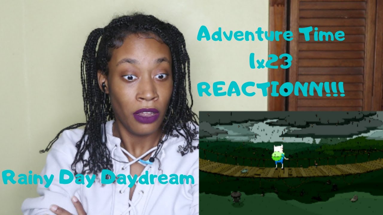 Время приключений - 1x23 Дождливый день - РЕАКЦИЯ!!!