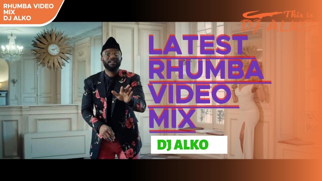 RHUMBA MIX [VIDEO] DJ ALKO FT. MADILU SYSTEM, FALLY IPUPA, WEZEWA, PAPA LOLO, FAYA TESS, CARLYTO