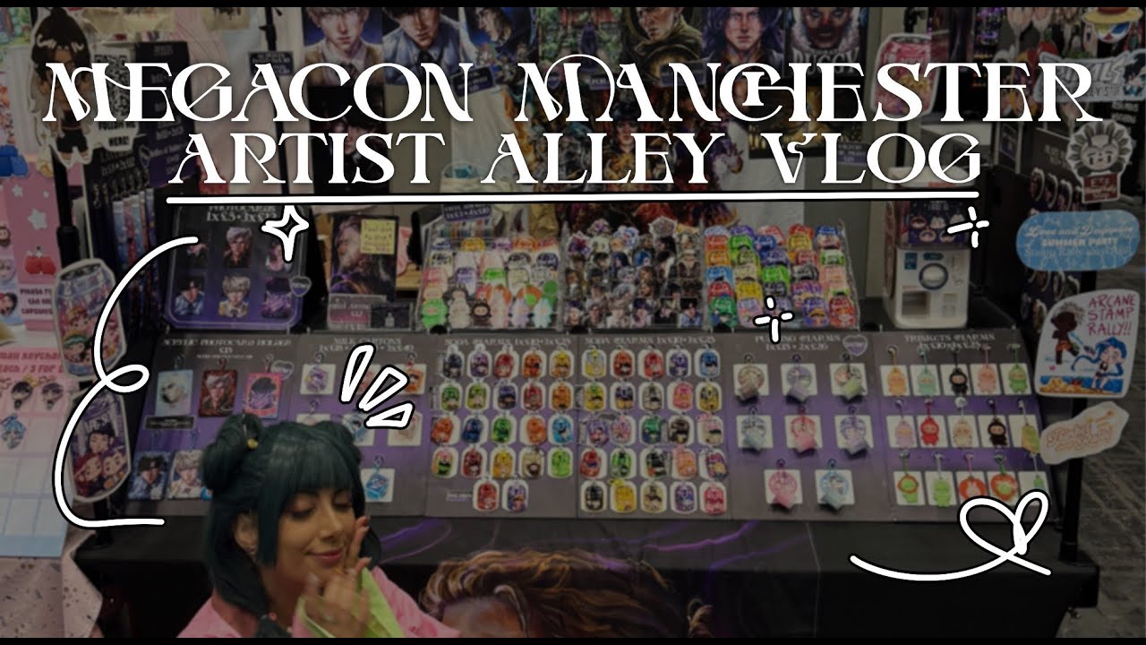 ARTIST ALLEY VLOG ʚ₍ᐢ.  ̫.ᐢ₎ɞ I was in 8 stamp rallies... | Megacon Manchester 2025