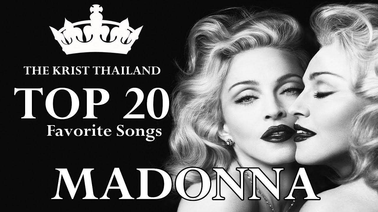 MADONNA : MY TOP 20 SONGS
