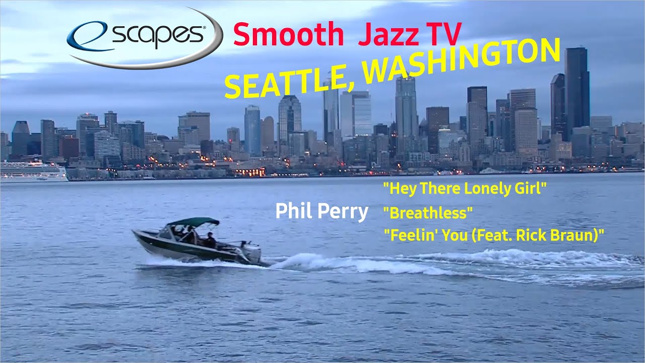 SEATTLE, Washington Skyline, eScapes Smooth Jazz TV feat. Phil Perry - Relaxing Background Music.