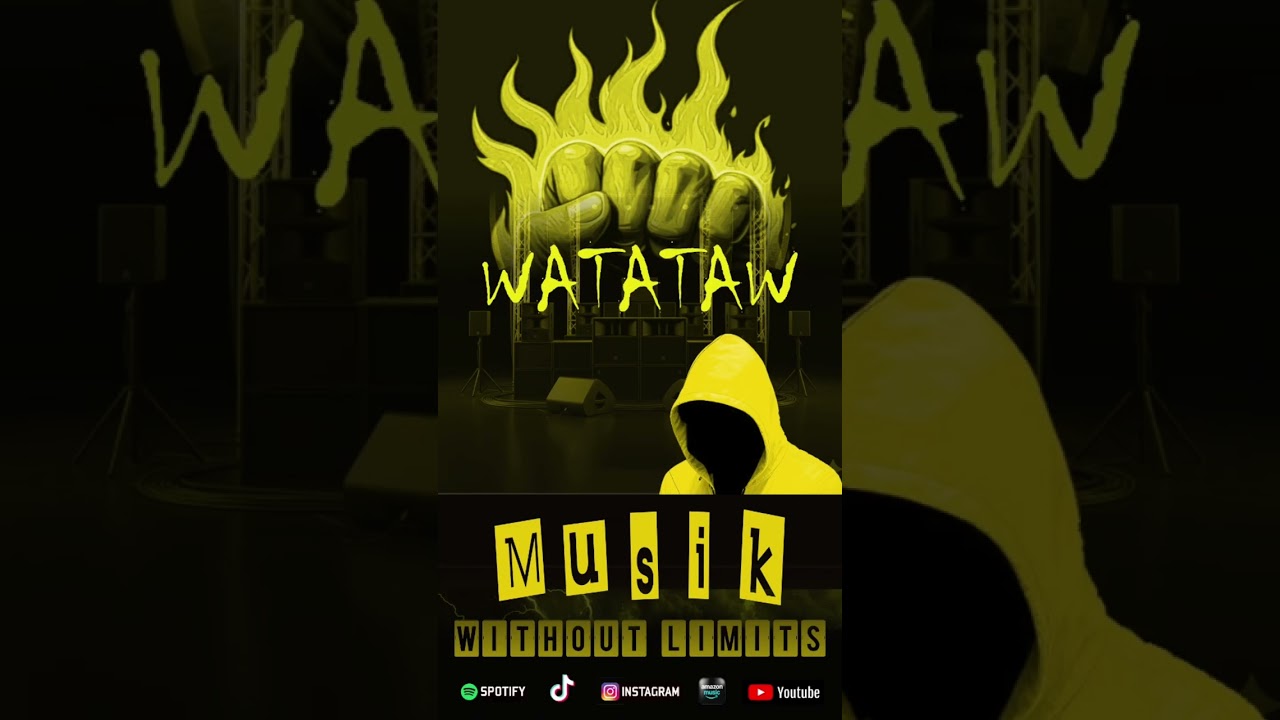 Menang Jadi Arang Kalah Jadi Abu | Watataw | 🎵comsoon | 