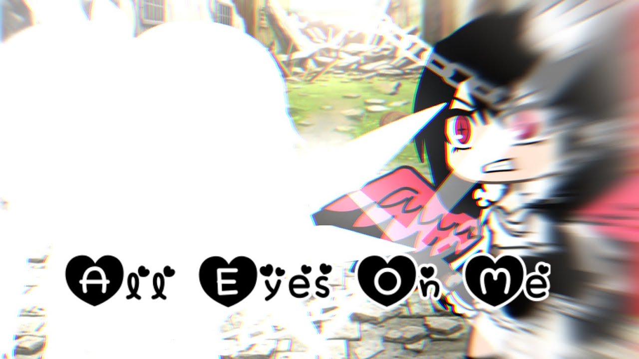All Eyes On Me || Glmv || Gacha Life Music Video || Part 6
