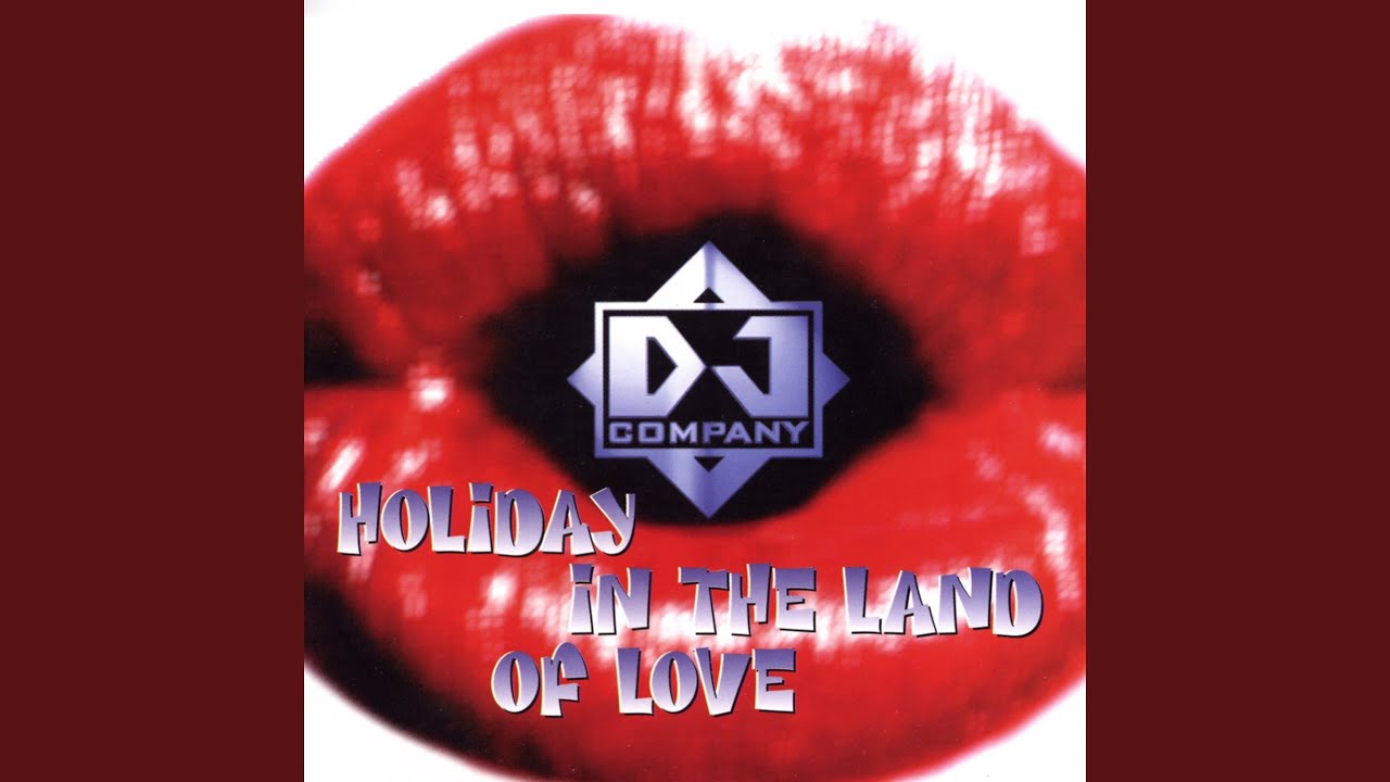 Holiday In The Land Of Love (DJ Company Club Mix)