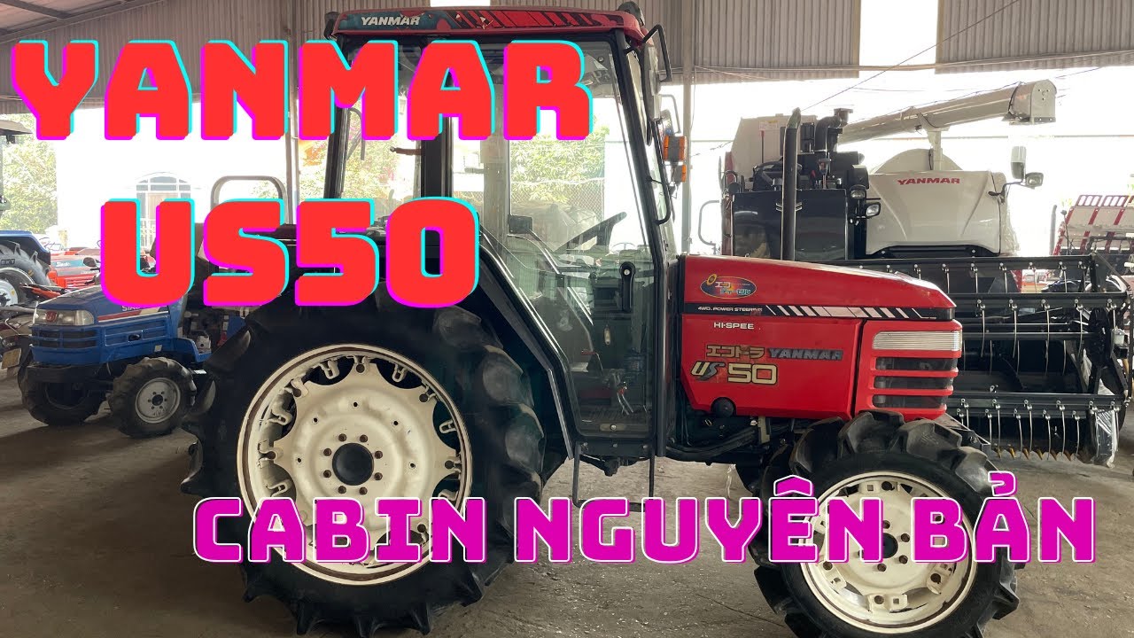 CHÀO MỪNG NĂM MỚI 2025 // MÁY CÀY YANMAR US50 CABIN ĐIỀU HÒA NGUYÊN BẢN // GIÁ ĐẸP
