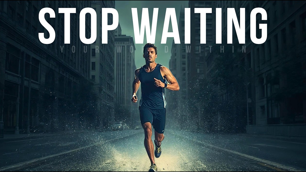 Stop Waiting. Become the Person You Know You Can Be