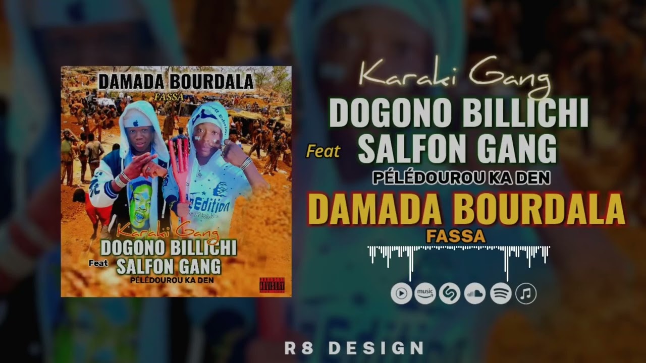 DOGONO BILLICHI FEAT SALFON GANG DAMADA BOURDALA FASA PROD BY ACHOURA
