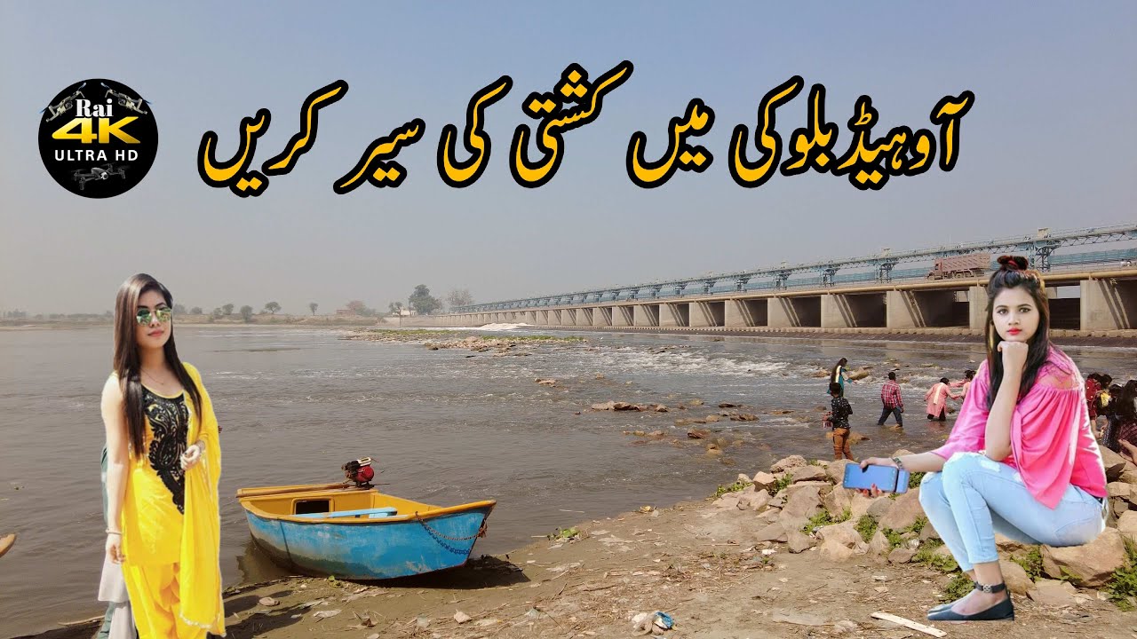 Head Baloki  Ravi River Injoy With Pakistani Boat 4k HDR  Tour