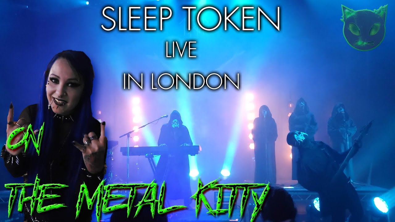 SLEEP TOKEN - AN AMERICAN IN LONDON- THE METAL KITTY REVIEW