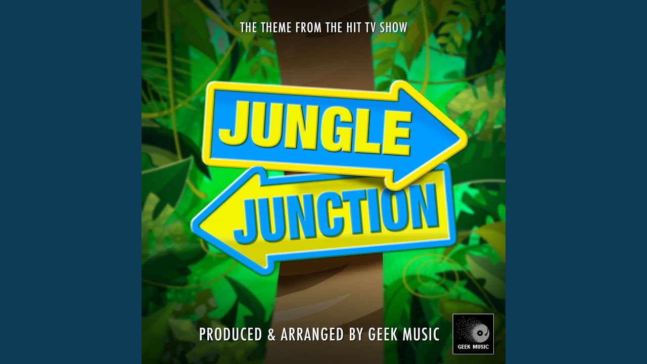 Jungle Junction Main Theme (From