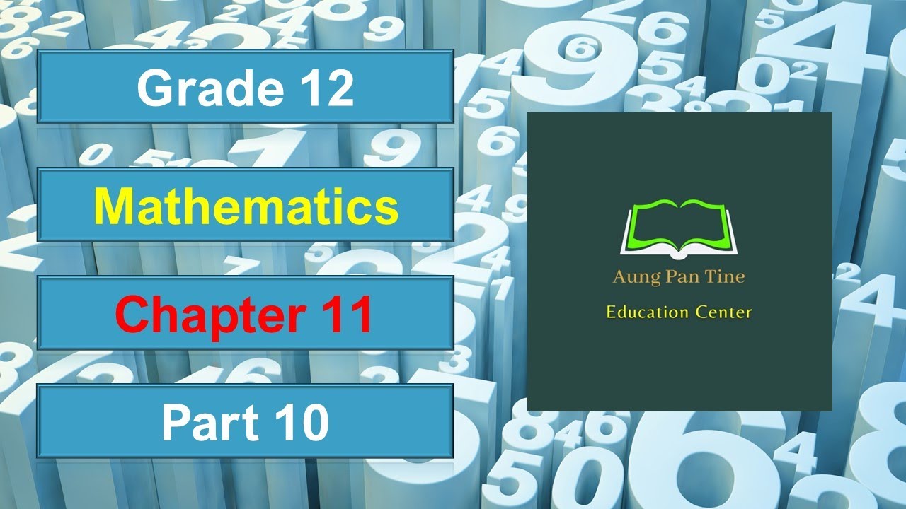 Grade 12, Mathematics, Chapter 11, Part 10