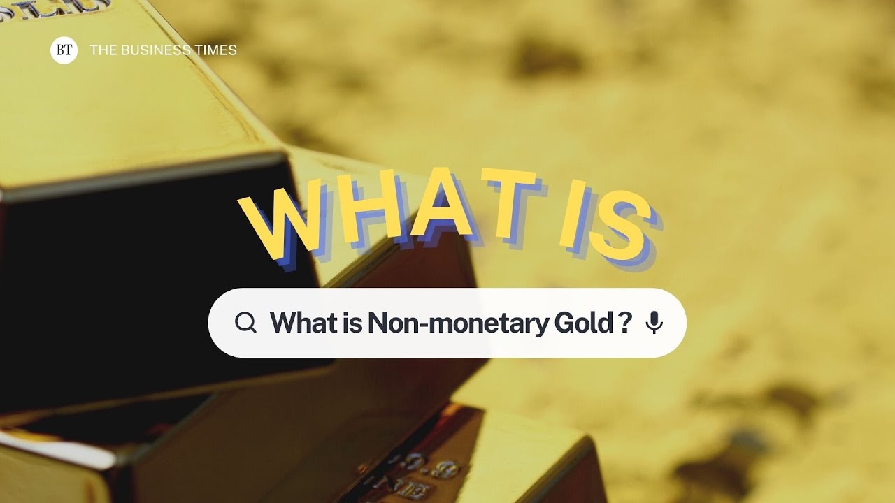 What is non-monetary gold?