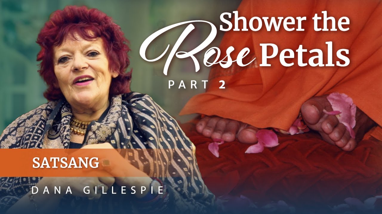 Part 02 | Shower the Rose Petals | Ms Dana Gillespie | Satsang from Prasanthi Nilayam