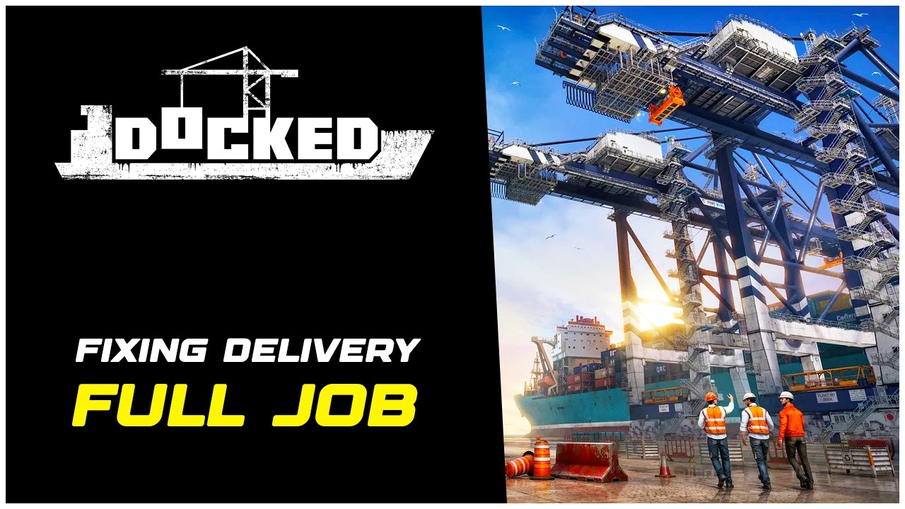 Docked How to Complete the Fixing Delivery Job (Full Walkthrough)
