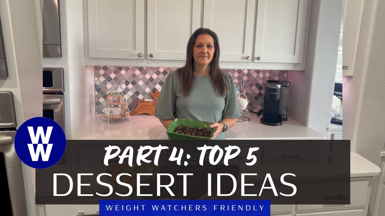 5 Healthy Weight Watchers (WW) Friendly Dessert Ideas