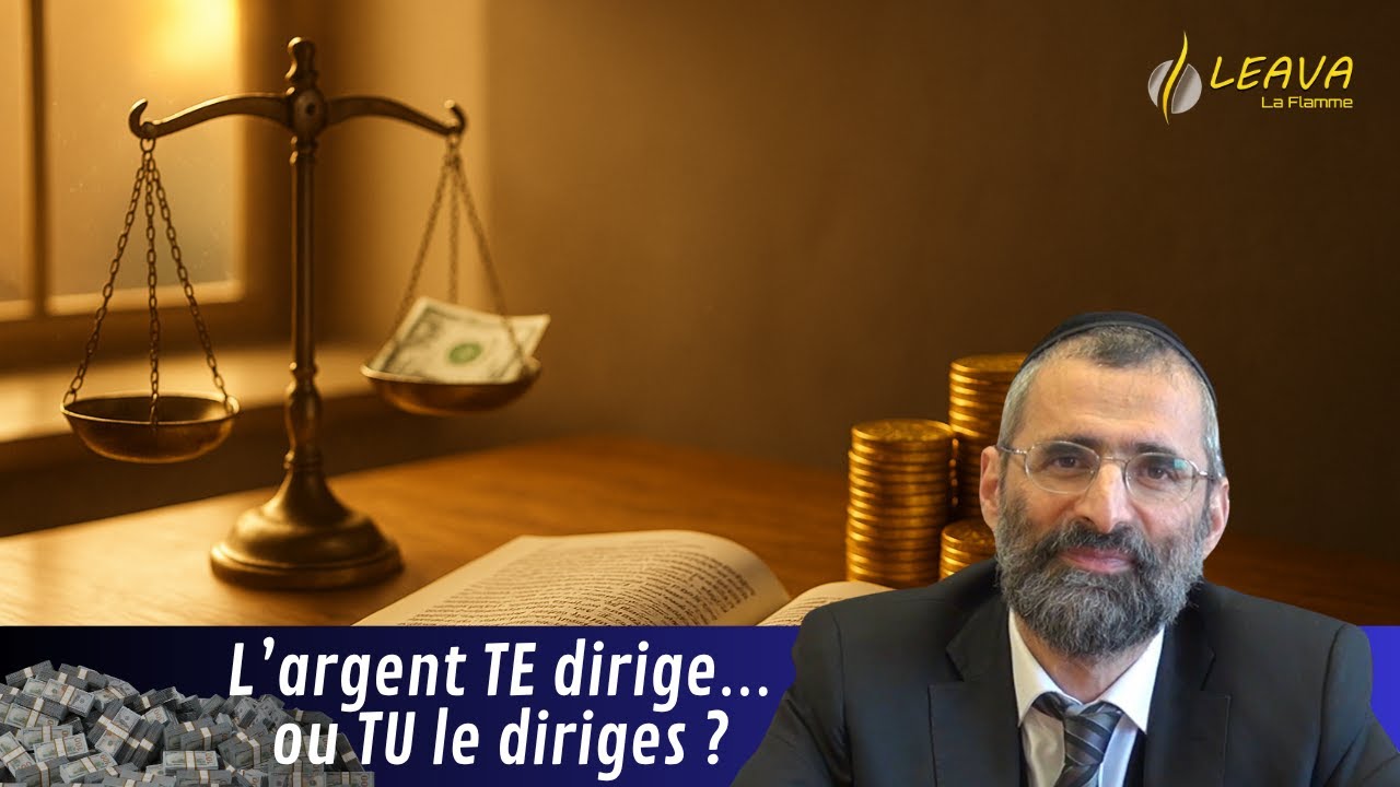 💸 L’argent TE dirige… ou TU le diriges ? 💸 - Rav Ron Chaya