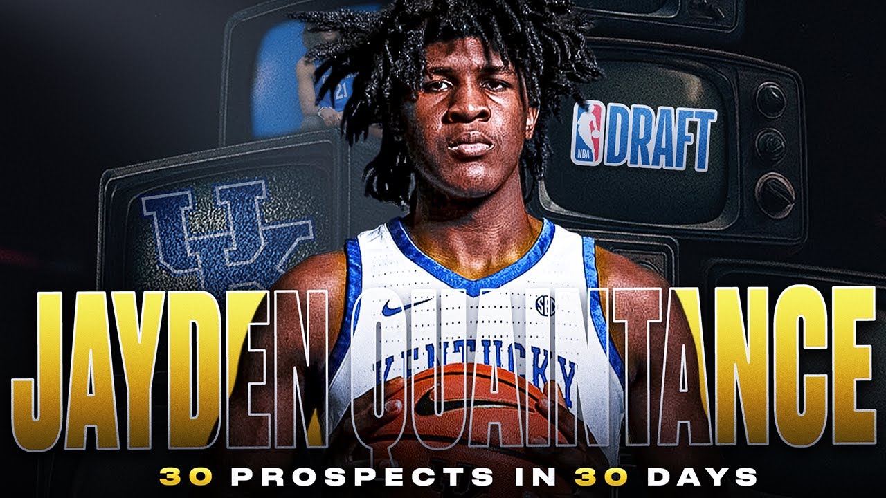 Kentucky Wildcats big man Jayden Quaintance | 30 in 30 | 2026 NBA Draft