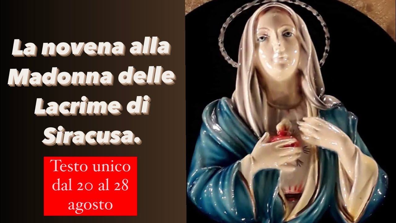 La Novena alla Madonna delle Lacrime di Siracusa.