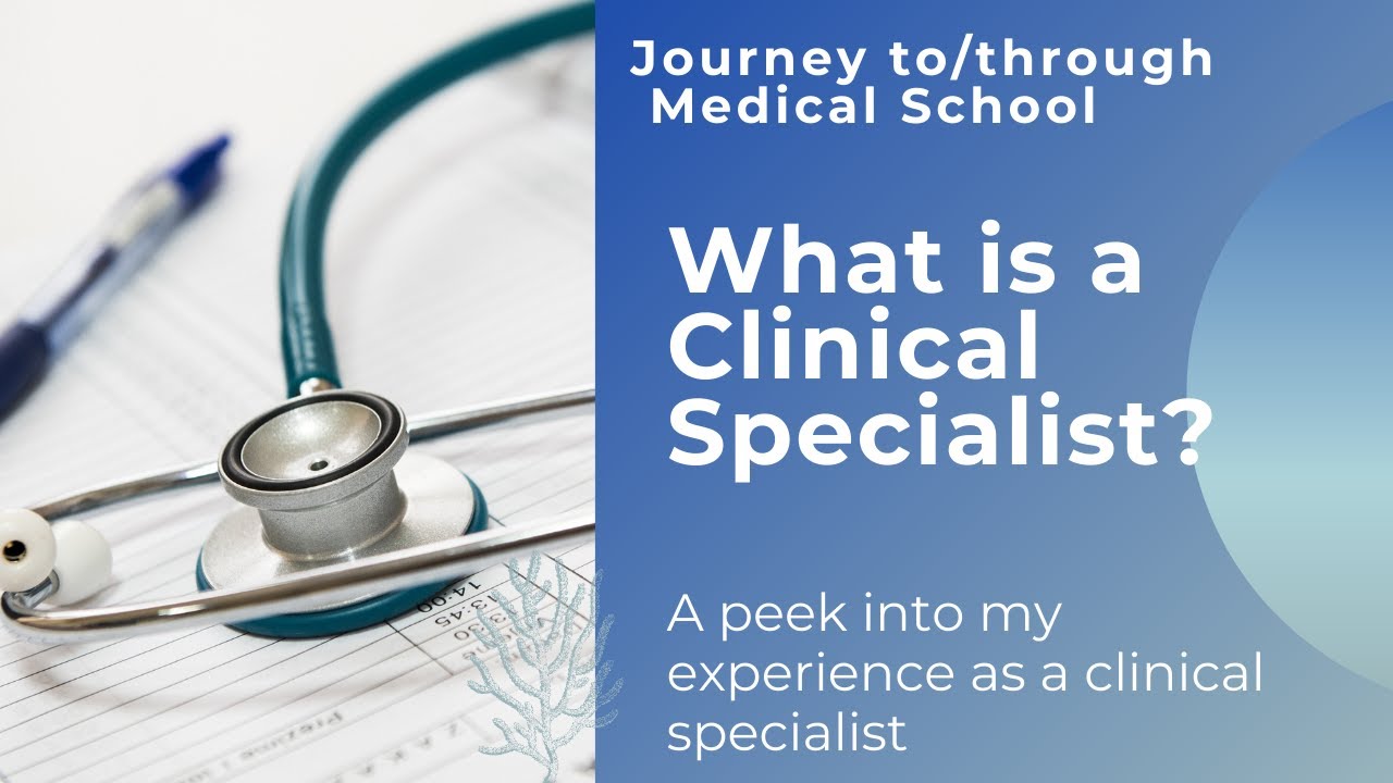 Journey To & Through Medical School : What is a Clinical Specialist? And what I learned.