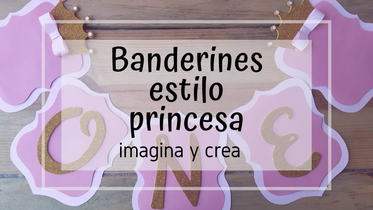 👑✨Banderines de Princesa / Estilo De Princesa / Facil y Rapido / Paso A Paso😊