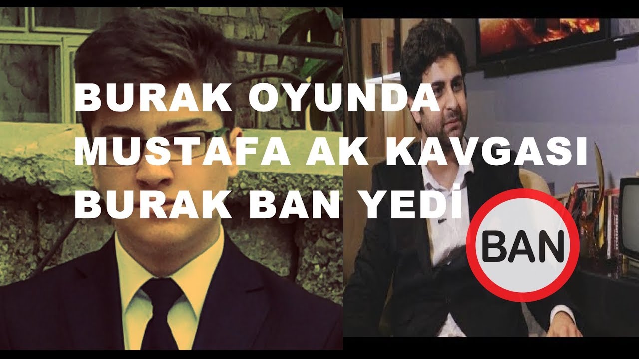 Burak Oyunda Mustafa Ak Kavgası (Büyük Kavga)