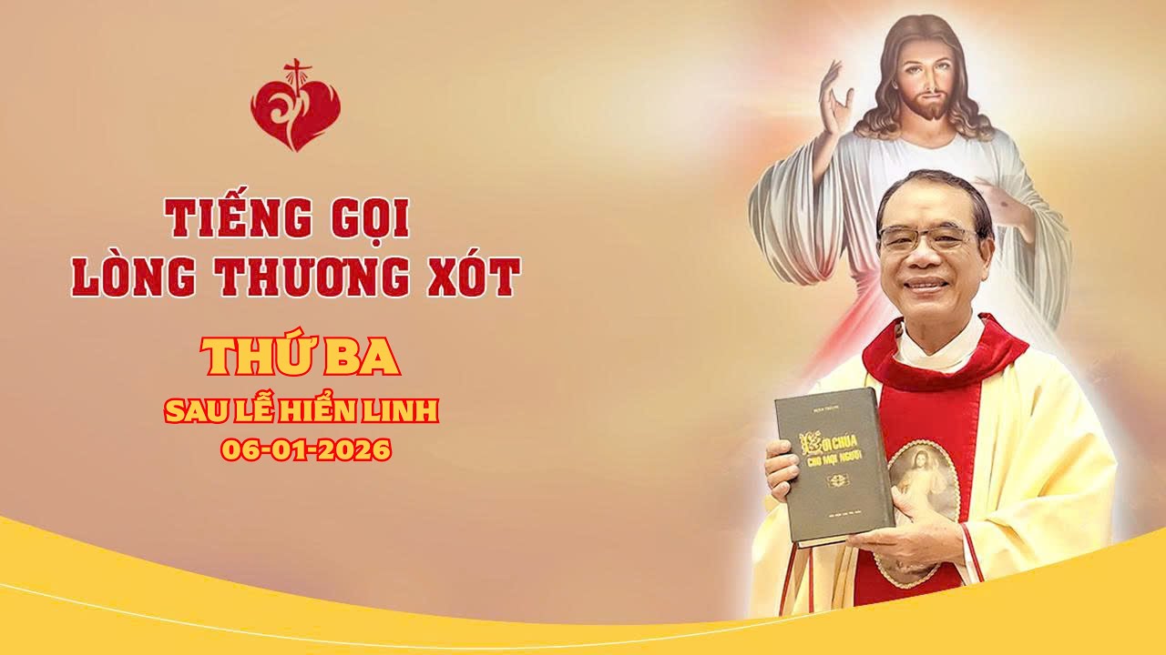 TIẾNG GỌI LÒNG CHÚA THƯƠNG XÓT | 06/01/2026