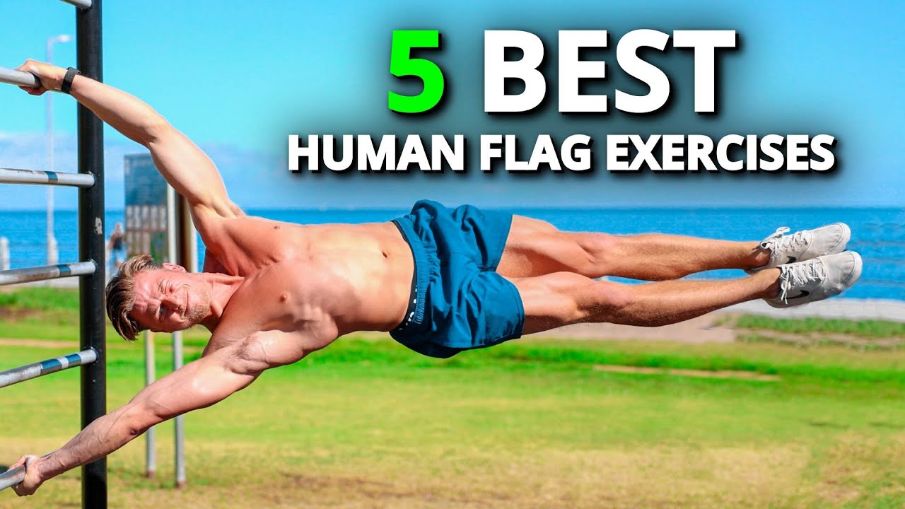 5 Best Exercises to Learn the Human Flag for Beginners & Advanced