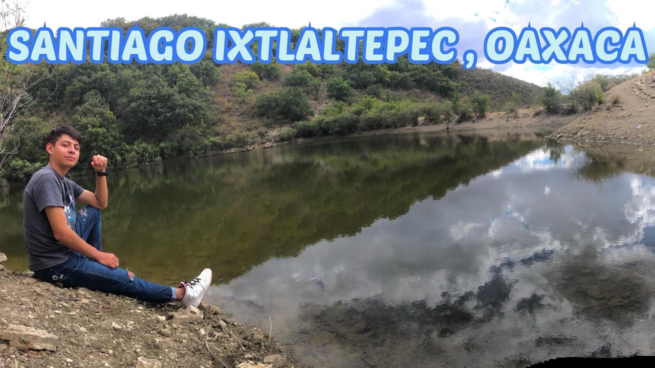 CONOCIENDO SANTIAGO IXTALTEPEC , OAXACA