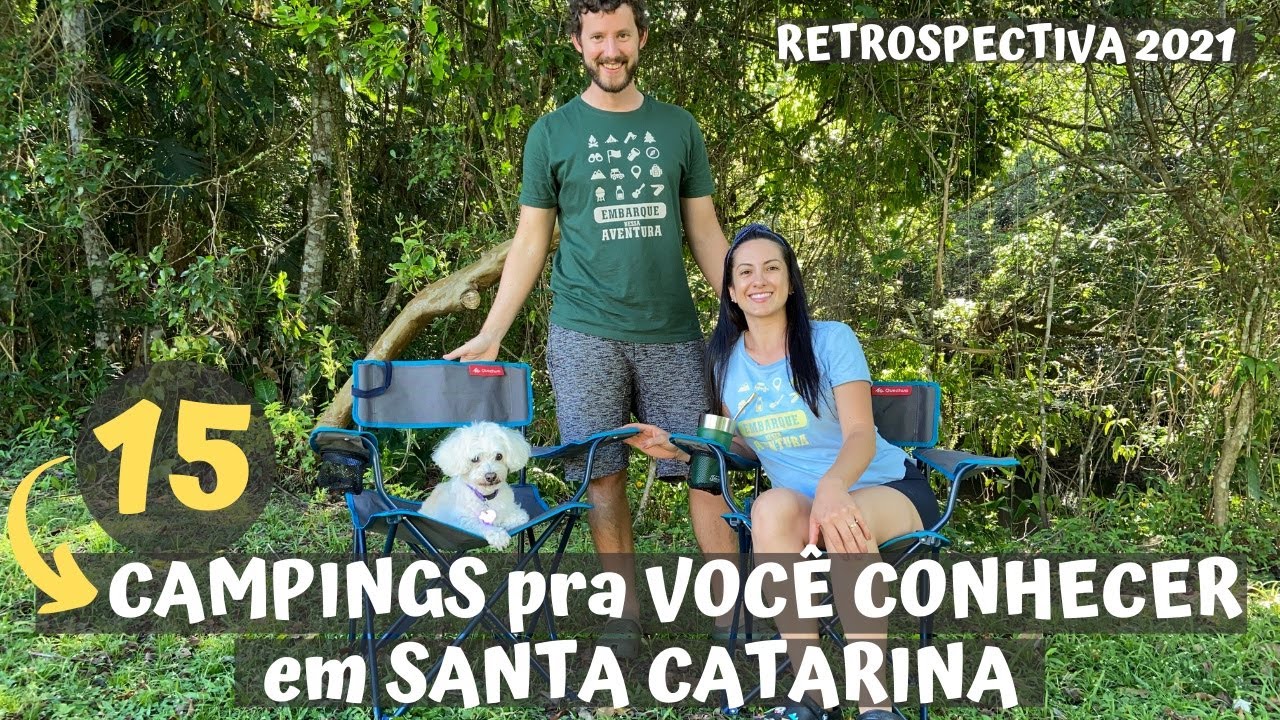 15 CAMPINGS PRA VOCÊ CONHECER em SANTA CATARINA | RETROSPECTIVA 2021 | EMBARQUE NESSA AVENTURA EP052