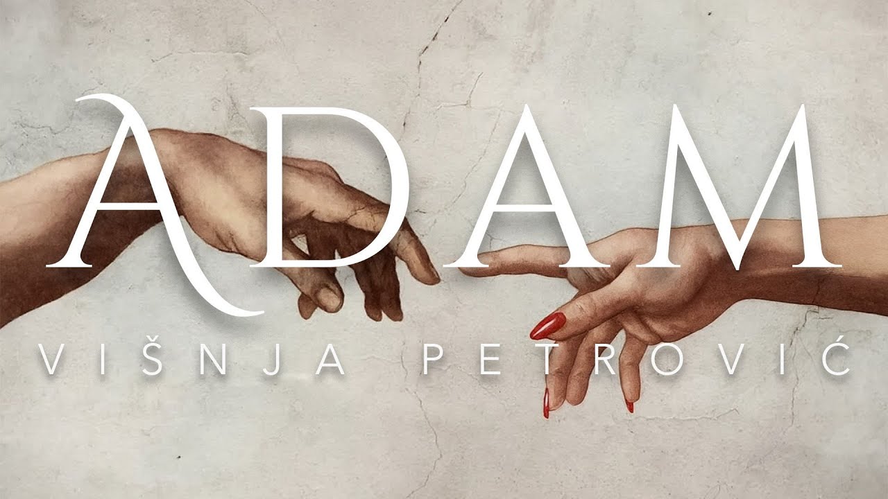 VI&Scaron;NJA PETROVIĆ - ADAM (OFFICIAL VIDEO 2025)