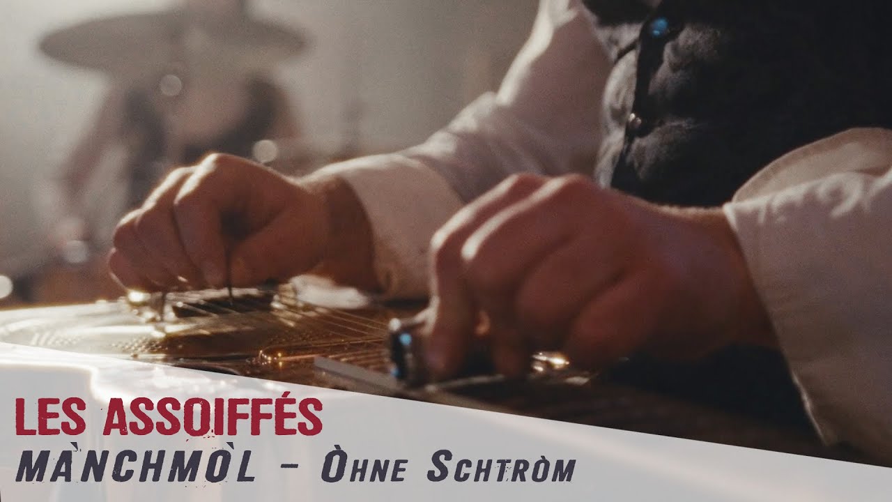 Les Assoiff&eacute;s - M&agrave;nchm&ograve;l - &Ograve;hne Schtr&ograve;m [ OFFICIAL VIDEO ]