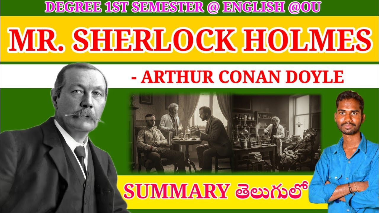 MR SHERLOCK HOLMES SUMMARY IN TELUGU ARTHUR CONAN DOYLE DEGREE 1ST SEM ENGLISH OU#MR_SHERLOCK_HOLMES