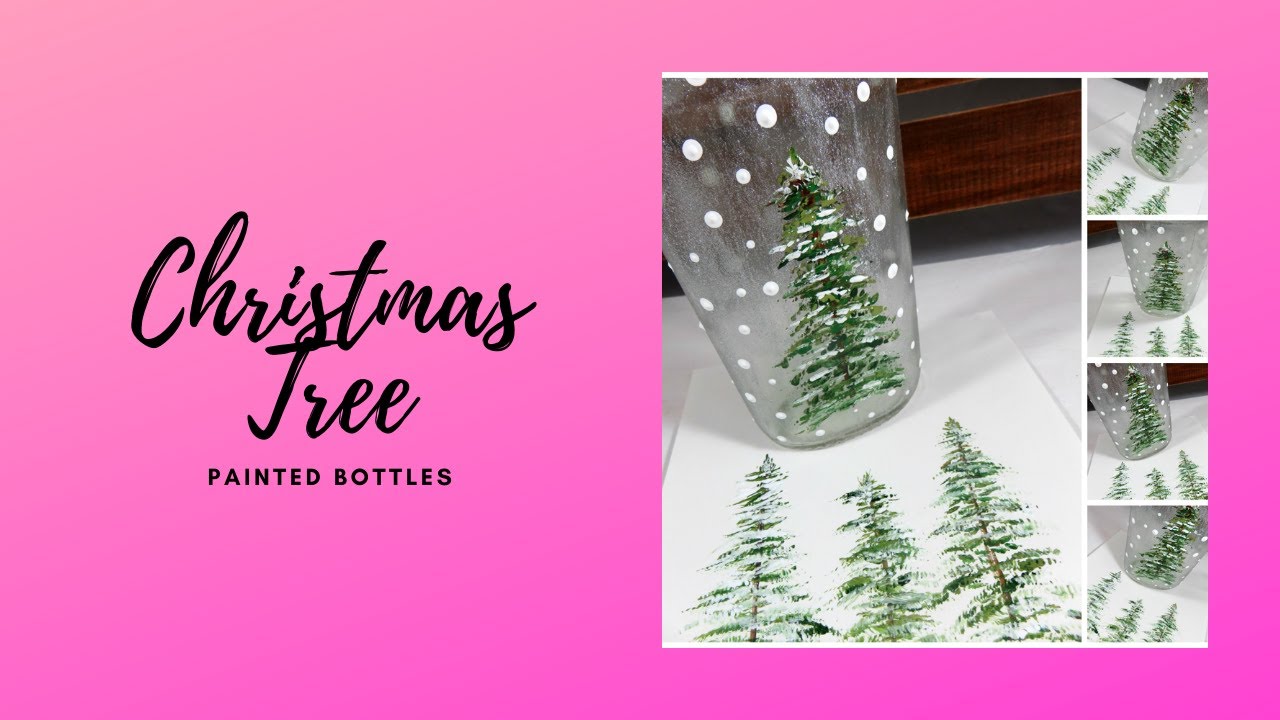 CHRISTMAS TREE PAINTED BOTTLES | Bottle Decorations for Christmas | Easy | Aressa1 | 2020