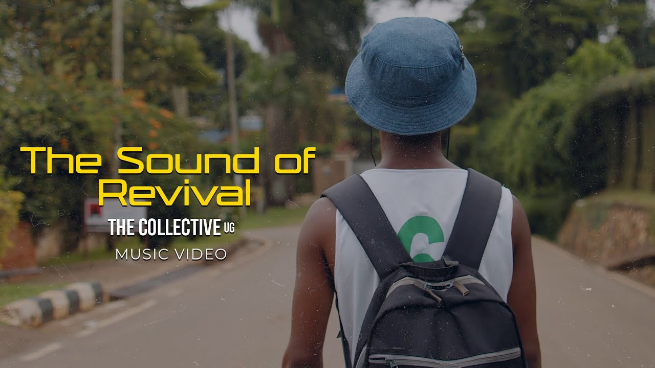 The Sound of Revival (Official Music Video) | The Collective UG