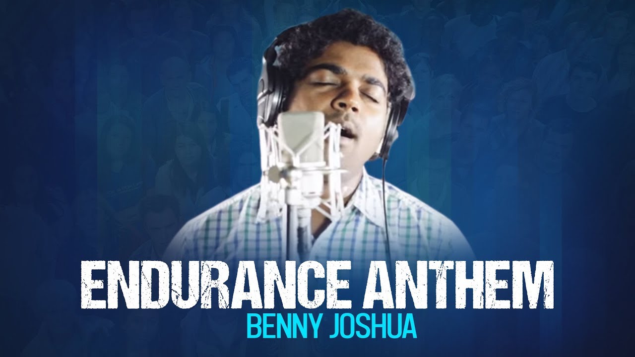 Endurance Anthem | English Song by Benny Joshua and Friends