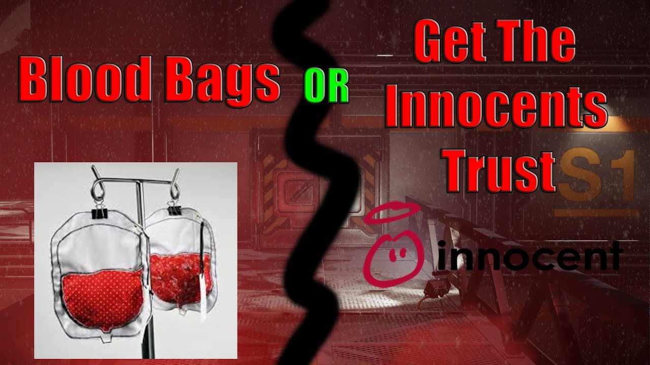 Getting Trusted is Much Better Then Having Blood Bags - Deceit Tips and Tricks