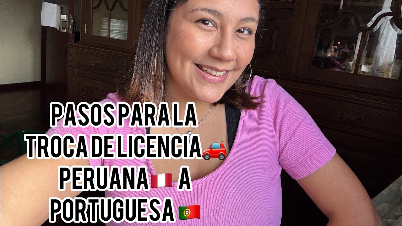 TROCAR LA LICENCIA PERUANA POR PORTUGUESA 🇵🇹🇵🇪 Estefany La Rosa