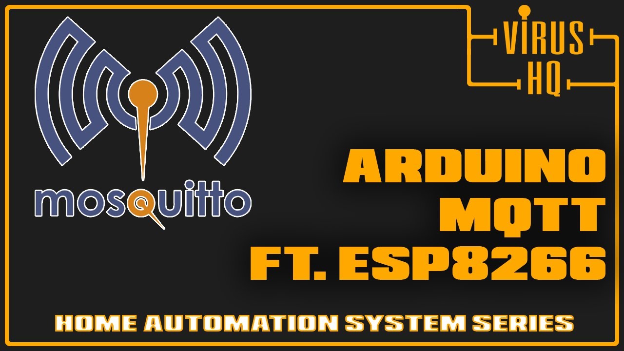 Arduino MQTT ft. ESP8266 | Part 3 : Improved Home Automation System