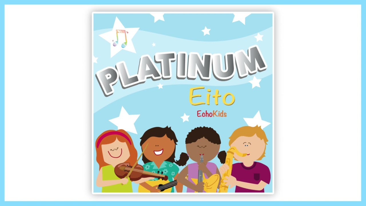 Platinum Songs - Eito・EchoKids