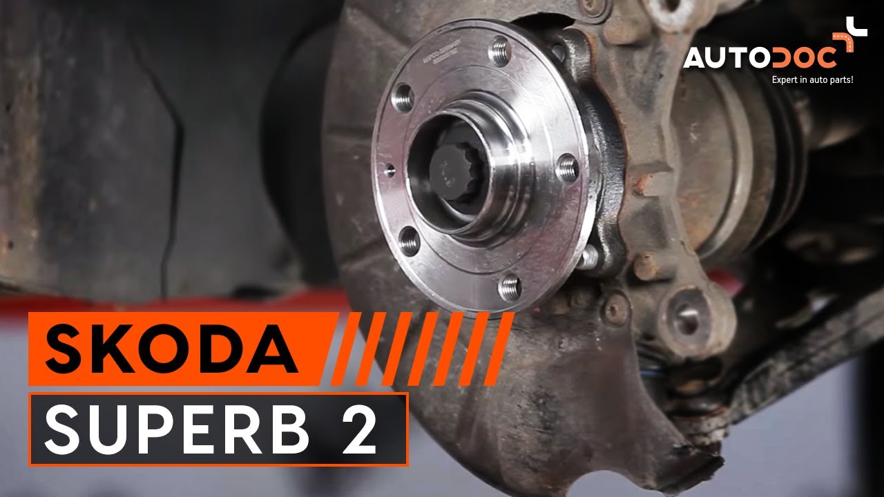 SKODA SUPERB 2 első kerékcsapágy csere [ÚTMUTATÓ AUTODOC]