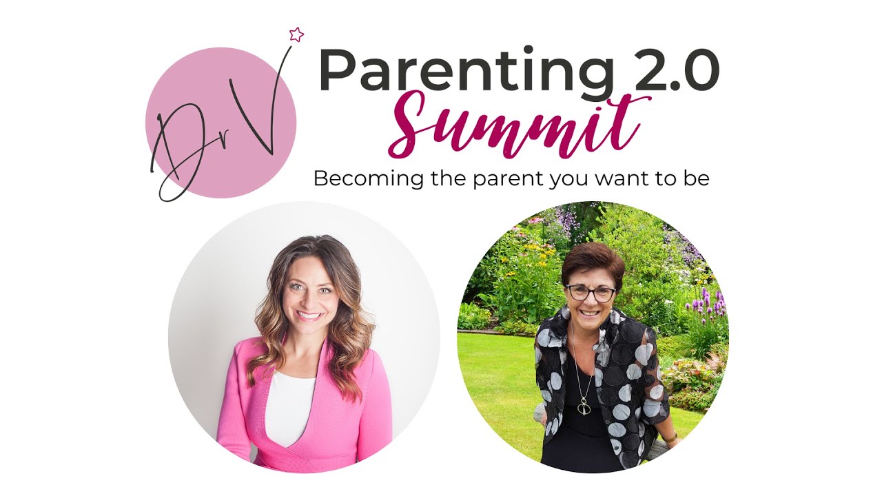 Parenting 2.0 Summit Vancouver 2019 - Dr Vanessa & Maggie Dent!
