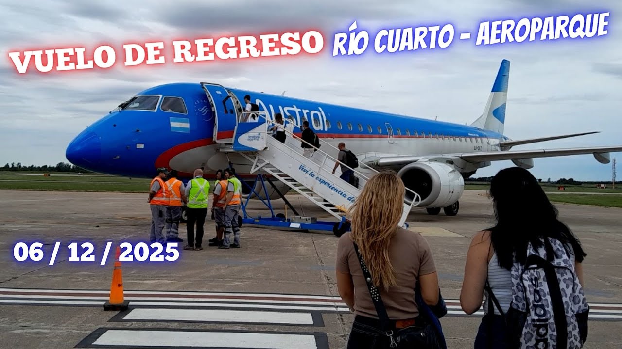 Vuelo de regreso Río Cuarto - Aeroparque - 6 de diciembre de 2025