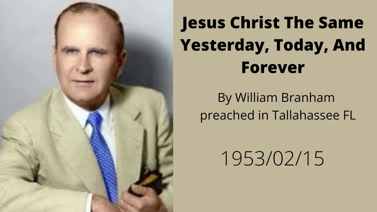 Jesus Christ The Same Yesterday, Today, And Forever