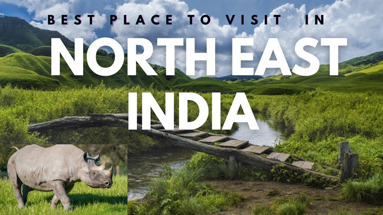 Best Places To Visit In North East India || उत्तर पूर्व भारत के सबसे खूबसूरत पर्यटन स्थल 